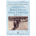  İkinci Dünya Savaşı Türkiyesi 3 - İlhan Tekeli, Selim İlkin