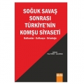  Soğuk Savaş Sonrası Türkiye'nin Komşu Siyaseti - Pınar Yürür, Arda Özkan