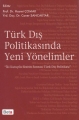  Türk Dış Politikasında Yeni Yönelimler İki Kutuplu Sistem Sonrası Türk Dış Politikası - Caner Sancaktar, Hasret Çomak
