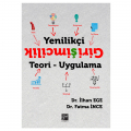  Yenilikçi Girişimcilik Teori ve Uygulama - İlhan Ege, Fatma Ece