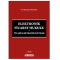  Elektronik Ticaret Hukuku Ticari Elektronik İletiler - Mehmet Bedii Kaya