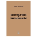  Gıdada Taklit Tağşiş ve İdari Yaptırım Rejimi - Yasin Söyler