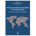 Sosyal Politikada Kurum ve Kuruluşlar - Murat Kalkan, Muhammet Enes Kayagil