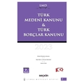 Türk Medeni Kanunu & Türk Borçlar Kanunu / LMD–7 - Mutlu Dinç, Çilem Bahadır