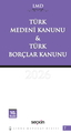  Türk Medeni Kanunu ve Türk Borçlar Kanunu / LMD–7 - Mutlu Dinç, Çilem Bahadır