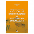 Bağlı Tüketici Kredi Sözleşmesi ve Kredi Verenin Sorumluluğu - Hüseyin Kılınç