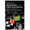  Diasporada Türk-Kürt Sorunu - Bahar Başer
