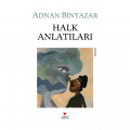 Halk Anlatıları - Adnan Binyazar