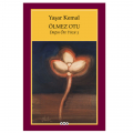  Ölmez Otu Dağın Öte Yüzü 3 - Yaşar Kemal
