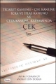  Ticaret Kanunu - Çek Kanunu, İcra ve İflas Kanunu ve Ceza Kanunu Kapsamında Çek - Osman Oy, Esin Doğan