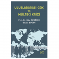  Uluslararası Göç ve Mülteci Krizi - Uğur Özgöker, Gözde Doğan