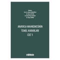  Anayasa Mahkemesinin Temel Kararları Cilt 1 - Ahmet Mert Duygun, Merve Duysak, Osman Korkut Kanadoğlu, Güray Türker