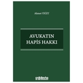 Avukatın Hapis Hakkı - Ahmet Yiğit