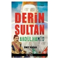  Derin Sultan Abdülhamid - Ümit Doğan