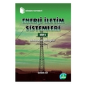 Enerji İletim Sistemleri Cilt 5 Elektriksel Hesaplar - Selim Ay