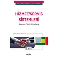  Hizmet Servis Sistemleri Kavram, Teori, Uygulama - Süleyman Ersöz, Adnan Aktepe