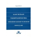 Kamu İktisadi Teşebbüslerinde İbra Edilmeme Kararı ve Hukuki Sonuçları - Özgür Doğan