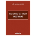  Milletlerarası Özel Hukukta Incoterms - Hüseyin Akif Karaca