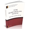 Türk İdari Yargılama Hukuku Pratik Çalışma Kitabı - Bahtiyar Akyılmaz, Murat Sezginer, Cemil Kaya