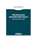 Türk Medeni Kanunu Çerçevesinde Mazbut Vakıflar - Meryem Solmaz Bilici