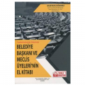 Belediye Başkanı ve Meclis Üyelerinin El Kitabı - Mustafa Dönmez