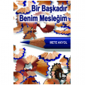  Bir Başkadır Benim Mesleğim - Mete Akyol