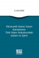 Ekonomik Kamu Yararı Kavramının Türk İdare Hukukundaki Anlam ve İşlevi - Halit Uyanık