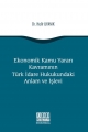  Ekonomik Kamu Yararı Kavramının Türk İdare Hukukundaki Anlam ve İşlevi - Halit Uyanık