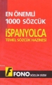  En Önemli 1000 Sözcük İspanyolca (Temel Sözlük Hazinesi) Fono Yayınları