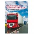 Karayolu Taşımacılık Sektöründe Karşılaşılan İş Hukuku Sorunları - İbrahim Halil Şua