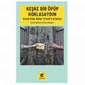 Keşke Bir Öpüp Koklasaydım - Eylem Delikanlı, Özlem Delikanlı