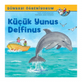 Küçük Yunus Delfinus, Dünyayı Öğreniyorum - Anette Neubauer