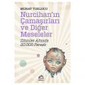  Nurcihan'ın Çamaşırları ve Diğer Meseleler - Murat Toklucu