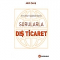  Sorularla Dış Ticaret - Asım Çalış