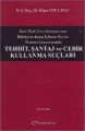 Tehdit, Şantaj ve Cebir Kullanma Suçları - İlhan Üzülmez