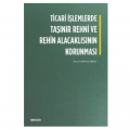  Ticari İşlemlerde Taşınır Rehni ve Rehin Alacaklısının Korunması - Burcu Karakuş