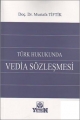  Türk Hukukunda Vedia Sözleşmesi - Mustafa Tiftik