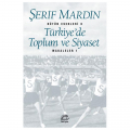  Türkiye'de Toplum ve Siyaset - Şerif Mardin