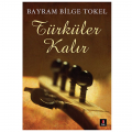 Türküler Kalır - Bayram Bilge Tokel