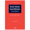  Borçlar Hukuku Genel Hükümler Pratik Çalışmaları - Melek Bilgin Yüce