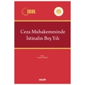 Ceza Muhakemesinde İstinafın Beş Yılı - Feridun Yenisey