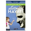 Çocuklar İçin Atatürk'ün Hayatı - Ümit Doğan