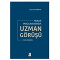  Hukuk Yargılamasında Uzman Görüşü Özel Bilirkişi - Hasan Elyıldırım