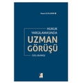 Hukuk Yargılamasında Uzman Görüşü Özel Bilirkişi - Hasan Elyıldırım