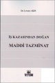  İş Kazasından Doğan Maddi Tazminat - Levent Akın