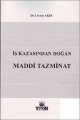 İş Kazasından Doğan Maddi Tazminat - Levent Akın