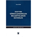  Kayyım Görevlendirilen Belediyelerde Güvenlik - Enes Aydın