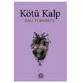  Kötü Kalp - Aslı Tohumcu
