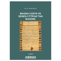 Magna Carta ve Sened-i İttifak'tan Bugüne - Sevtap Metin