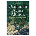  Osman’ın Ağacı Altında - Alan Mikhail